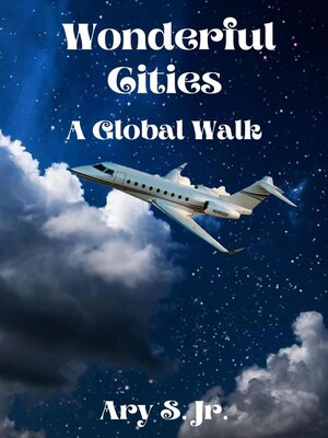 cover image of Wonderful Cities a Global Walk